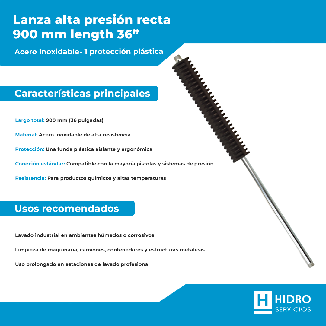 LANZA ALTA PRESIÓN RECTA 900MM LENGTH 36″ ACERO INOXIDABLE – 1 PROTECCIÓN PLÁSTICA